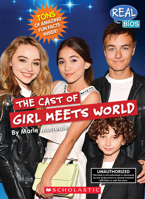 The Cast of Girl Meets World (Real Bios)