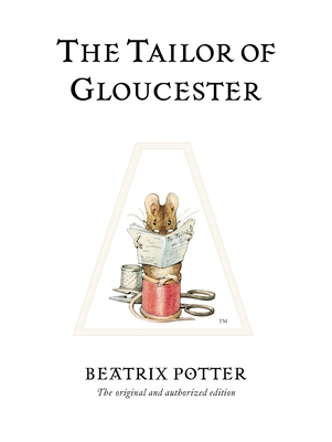 The Tailor of Gloucester (Peter Rabbit #3) Cover Image