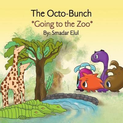 Cover for The Octo-Bunch *Going to the Zoo*