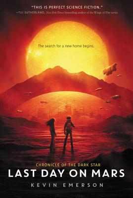 Cover for Last Day on Mars (Chronicle of the Dark Star #1)