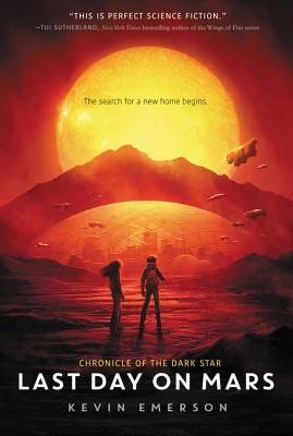 Last Day on Mars (Chronicle of the Dark Star #1) Cover Image