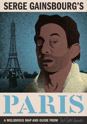Serge Gainsbourg's Paris (Herb Lester Associates Guides to the Unexpected)