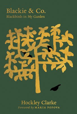 Blackie & Co.: Blackbirds in My Garden | Kepler's Books & Magazines