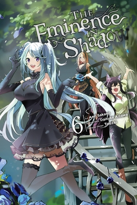 The Eminence in Shadow, Vol. 6 (manga) (The Eminence in Shadow (manga) #6)