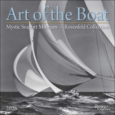 Art of The Boat 2026 Wall Calendar: Mystic Seaport Museum – The