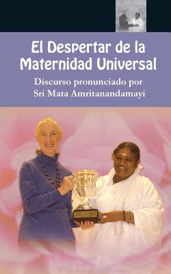 El Despertar de la Maternidad Universal By Sri Mata Amritanandamayi Devi, Amma (Other) Cover Image