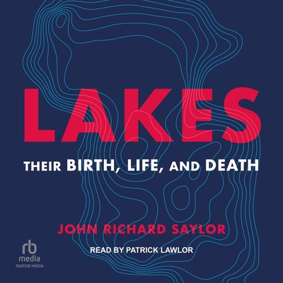 Lakes: Their Birth, Life, and Death Cover Image