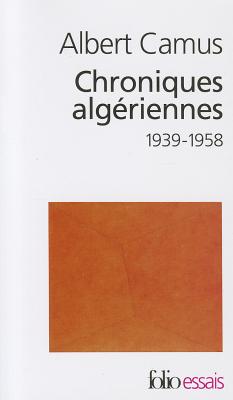 Chroniques Algeriennes (Folio Essais)