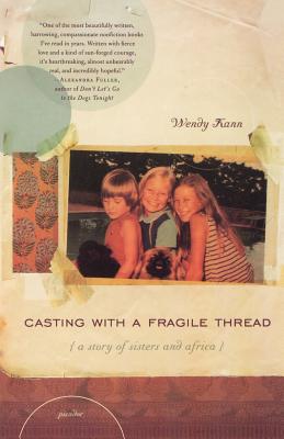 Casting with a Fragile Thread: A Story of Sisters and Africa Cover Image