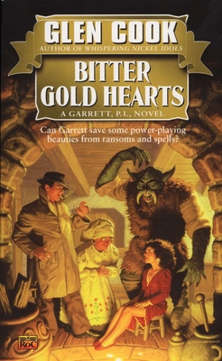 Bitter Gold Hearts (Garrett, P.I. #2) By Glen Cook Cover Image