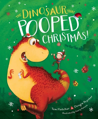 The Dinosaur That Pooped Christmas! Cover Image