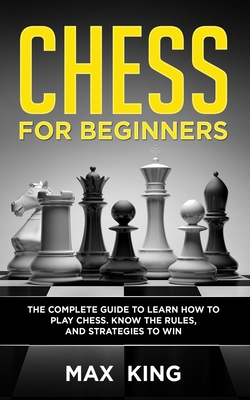 Chess Basics: The Quickest Way to Learn to Play (and Win) (Paperback)