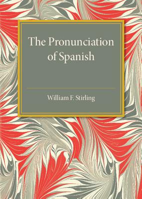 The Pronunciation of Spanish