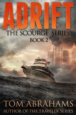 Adrift (Scourge #2) By Tom Abrahams Cover Image