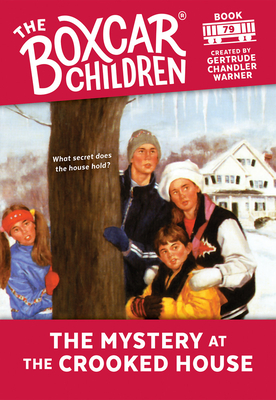 The Mystery at the Crooked House (The Boxcar Children Mysteries #79) By Gertrude Chandler Warner (Created by) Cover Image