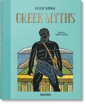 Greek Myths By Gustav Schwab, Michael Siebler (Editor) Cover Image