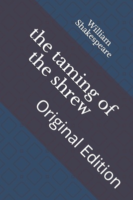 The taming of the shrew