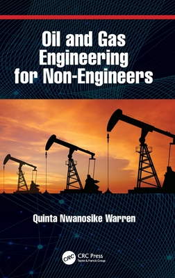Oil and Gas Engineering for Non-Engineers Cover Image