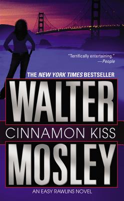 Cinnamon Kiss: A Novel (Easy Rawlins #10)