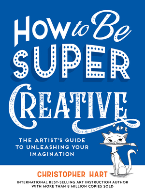 How to Be Super Creative Cover Image