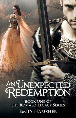 An Unexpected Redemption: Book One of the Romalo Legacy Series