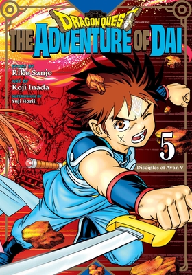 Dragon Quest: The Adventure of Dai, Vol. 5: Disciples of Avan By Riku Sanjo, Koji Inada (Illustrator), Yuji Horii (Other adaptation by) Cover Image