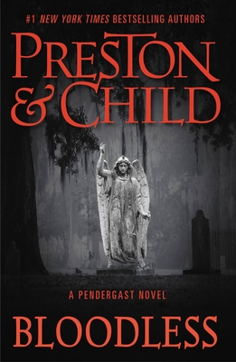 Bloodless (Agent Pendergast Series #21) By Douglas Preston, Lincoln Child Cover Image