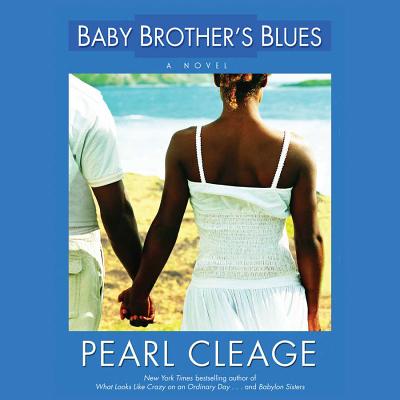 Baby Brother's Blues (Blue Hamilton #2) By Pearl Cleage (Read by) Cover Image