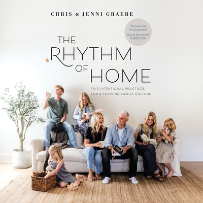 The Rhythm of Home: Five Intentional Practices for a Thriving Family Culture Cover Image