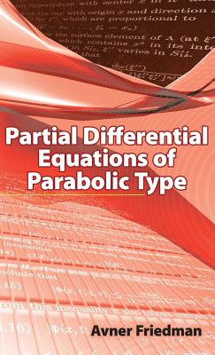 Partial Differential Equations of Parabolic Type (Dover Books on Mathematics) Cover Image