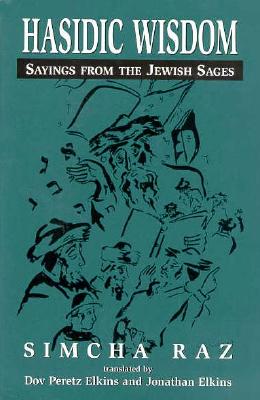 Hasidic Wisdom: Sayings from the Jewish Sages Cover Image