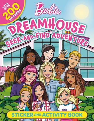 Barbie Dreamhouse Seek-and-Find Adventure: 100% Officially Licensed by Mattel, Sticker & Activity Book for Kids Ages 4 to 8 By Mattel Cover Image