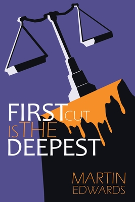 First Cut is the Deepest (Harry Devlin #7) By Martin Edwards Cover Image