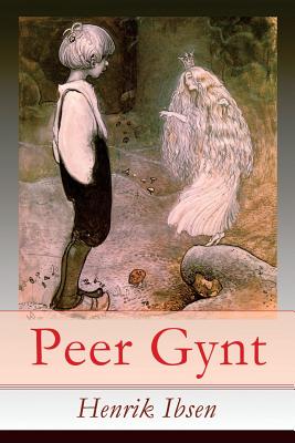 Peer Gynt: Ein dramatisches Gedicht (Norwegische Märchen) Cover Image