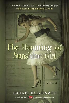 The Haunting of Sunshine Girl: Book One (The Haunting of Sunshine Girl Series #1) Cover Image