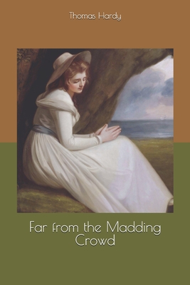 Far from the Madding Crowd
