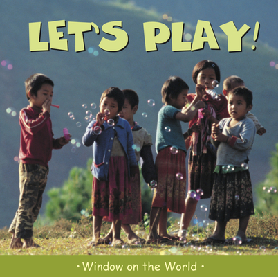 Let's Play! (Window on the World) By Paul Harrison Cover Image