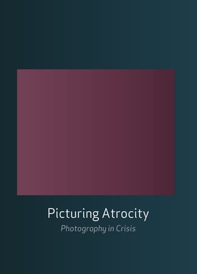 Cover for Picturing Atrocity
