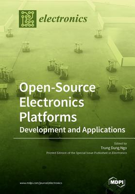 Open-Source Electronics Platforms: Development and Applications Cover Image