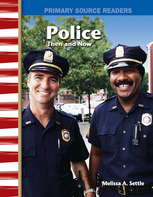 Police Then and Now (Social Studies: Informational Text) Cover Image