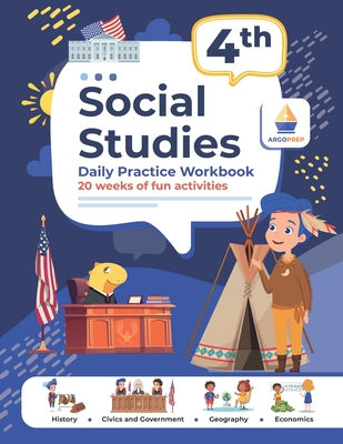 4th Grade Social Studies: Daily Practice Workbook 20 Weeks of Fun Activities History Civic and Government Geography Economics + Video Explanatio