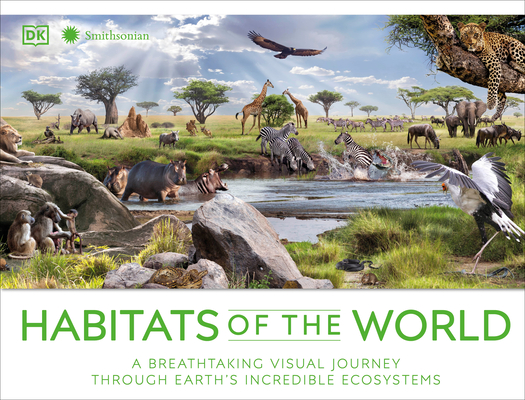 Habitats of the World By DK Cover Image