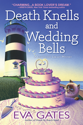 Death Knells and Wedding Bells (A Lighthouse Library Mystery #10) By Eva Gates Cover Image