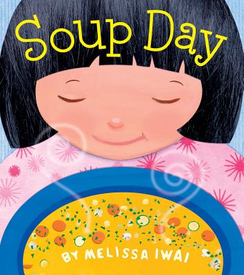Soup Day: A Board Book