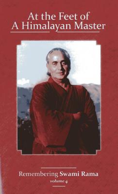 At the Feet of a Himalayan Master (Remembering Swami Rama #4)