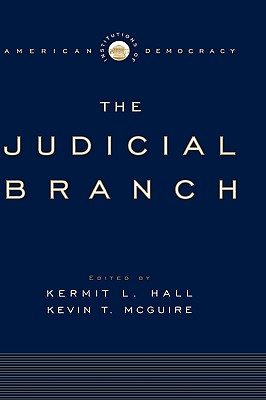 The Judicial Branch (Institutions of American Democracy)