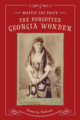 Mattie Lee Price, the Forgotten Georgia Wonder Cover Image