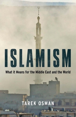 Islamism: What it Means for the Middle East and the World Cover Image