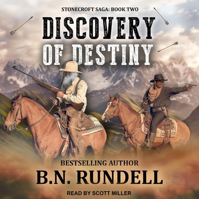 Discovery of Destiny By B. N. Rundell, Scott Miller (Read by) Cover Image