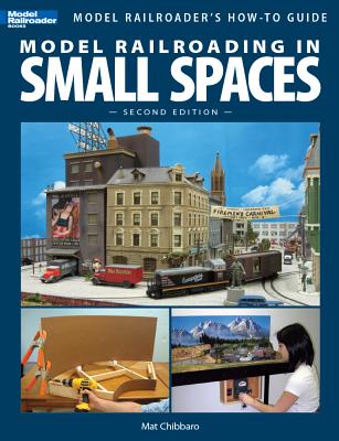 Model Railroading in Small Spaces (Model Railroader's How-To Guides) Cover Image